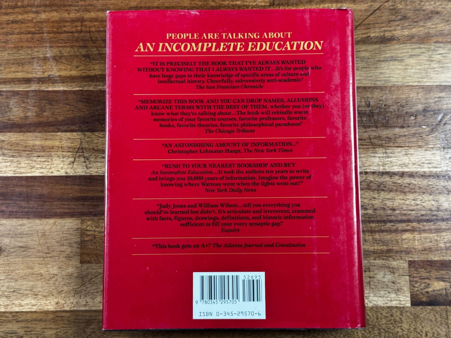 An Incomplete Education: J. Jones and W. Wilson HARDCOVER (Condition - Good)