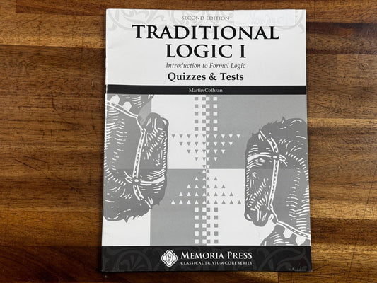 Memoria Press Traditional Logic I 2nd Ed Quizzes & Tests - Condition GOOD & WRITING on 1st Page