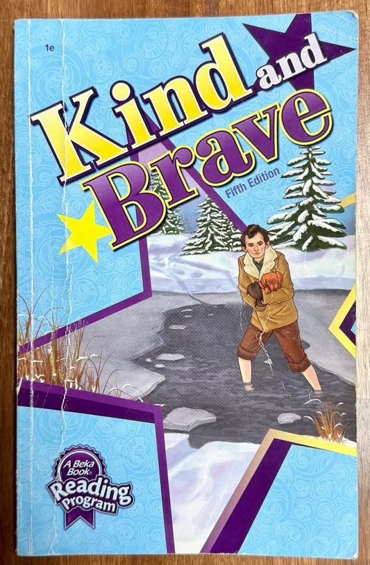 Abeka Reading Program 1e Kind & Brave 5th Ed - CONDITION Good