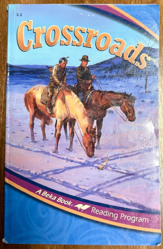 Abeka Reader 3.3 Crossroads 3rd Ed - CONDITION Acceptable