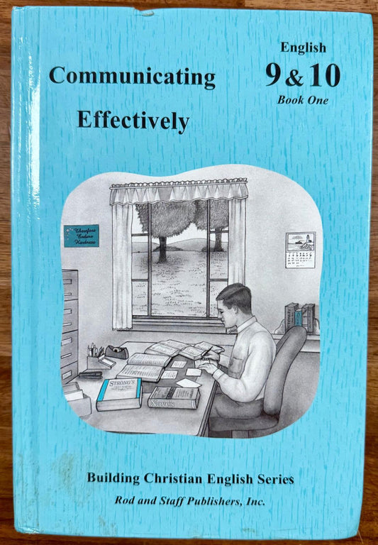 Rod and Staff Communicating Effectively English 9 & 10 Book One - CONDITION Good and Clean