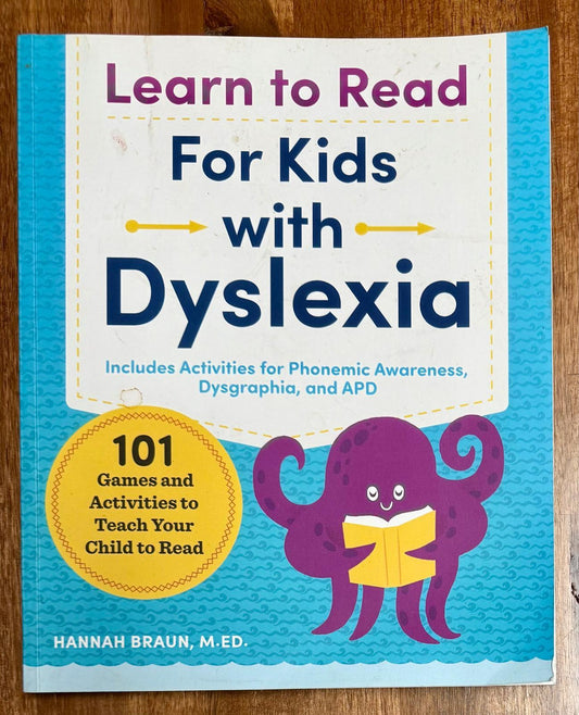 Learn to Read for Kids with Dyslexia: 101 Games and Activities to Teach Your Child to Read - CONDITION Good and Clean