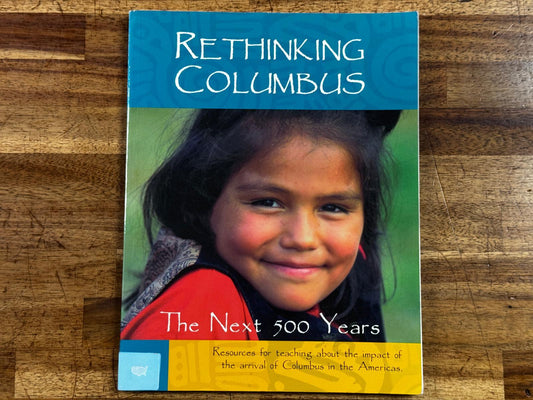 Rethinking Columbus: The Next 500 Years - Condition GOOD & CLEAN