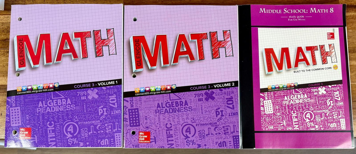 Glencoe Math Course 3 Student Edition, Volumes 1 & 2 w/ Math 8 Study Guide – Condition: Good & Clean