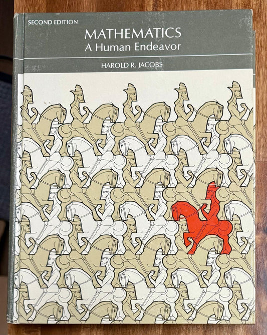 Mathematics, a Human Endeavor Second Edition by Harold R. Jacobs - CONDITION Acceptable & Clean