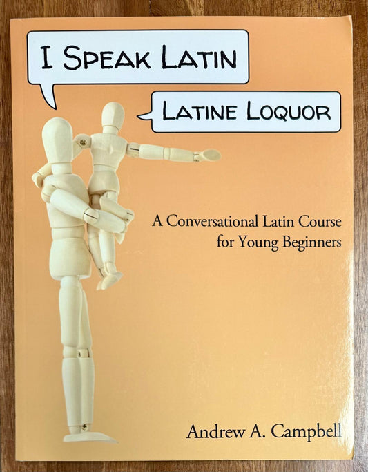 I Speak Latin: A Conversational Latin Course for Young Beginners by Andrew A. Campbell – CONDITION Good & Clean