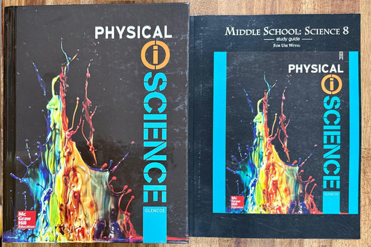 Glencoe Physical iScience, Student Edition, w/ Middle School Science 8 Study Guide - CONDITION Good & Clean