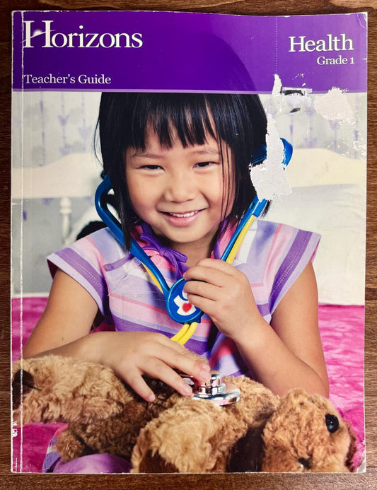 Horizons Health Grade 1 Teacher's Guide - CONDITION Acceptable & Clean