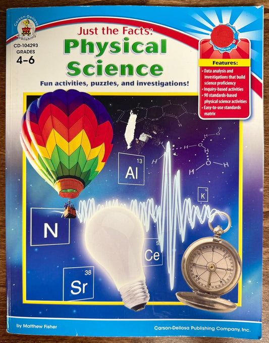 Carson Dellosa Just the Facts Physical Science for Grades 4-6
