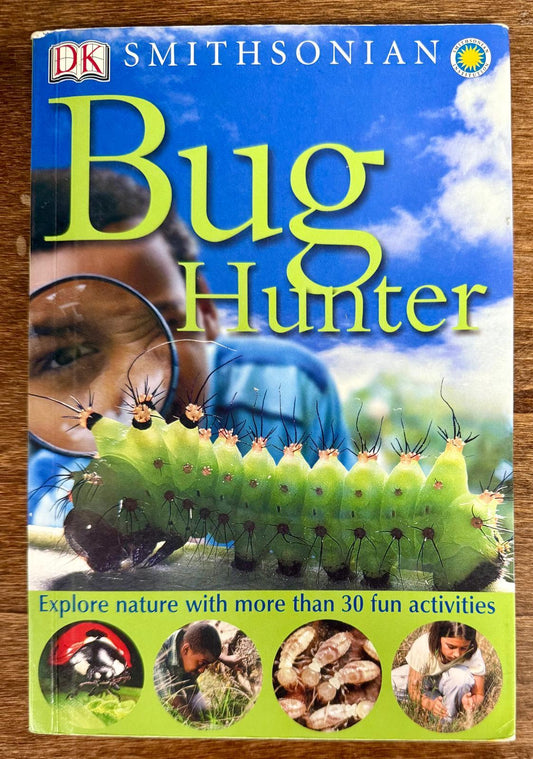 DK Bug Hunter Explore nature with more than 30 fun activities