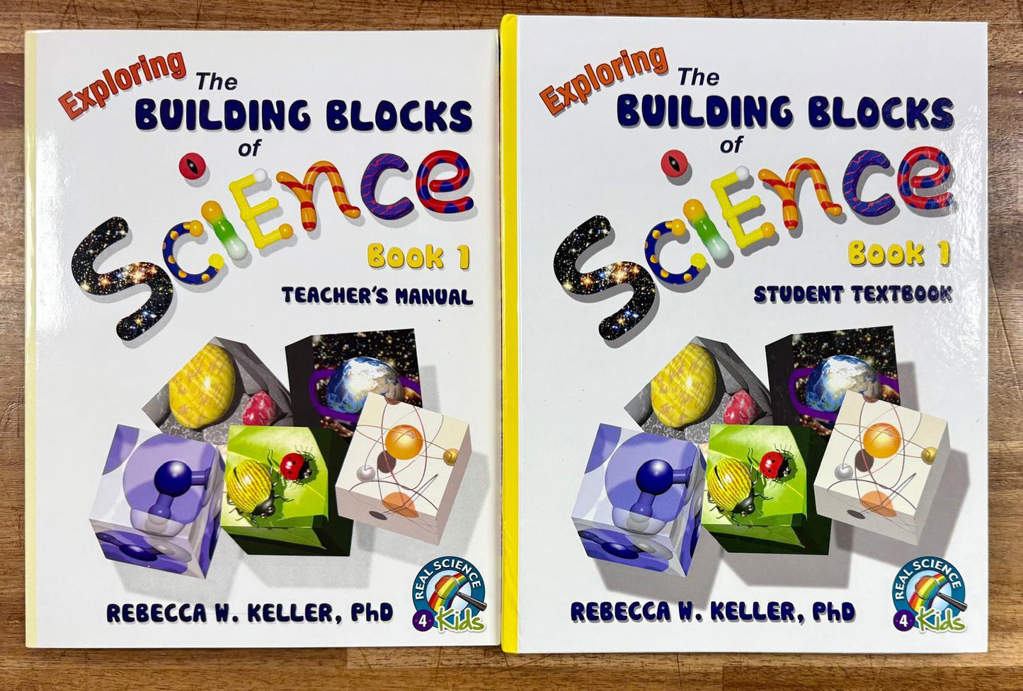 Exploring the Building Blocks of Science Book 1 by Dr. Rebecca W. Keller
