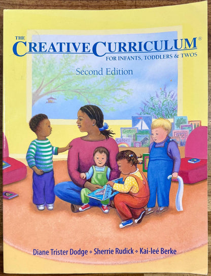 The Creative Curriculum for Infants, Toddlers, and Twos 2nd edition