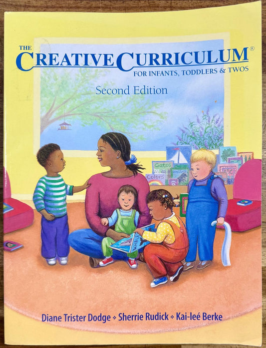 The Creative Curriculum for Infants, Toddlers, and Twos 2nd edition