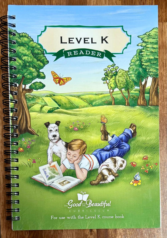 The Good And The Beautiful Level K Reader