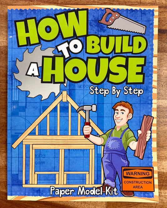How To Build A House Step By Step Paper Model Kit