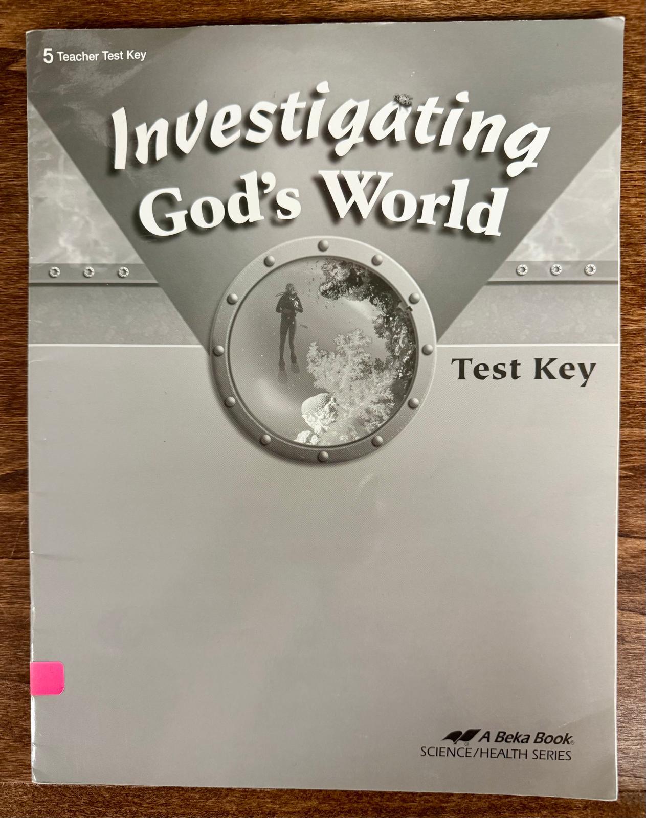 Abeka Investigating God's World 5 Teacher Test Key Science/Health Series - 2010 edition