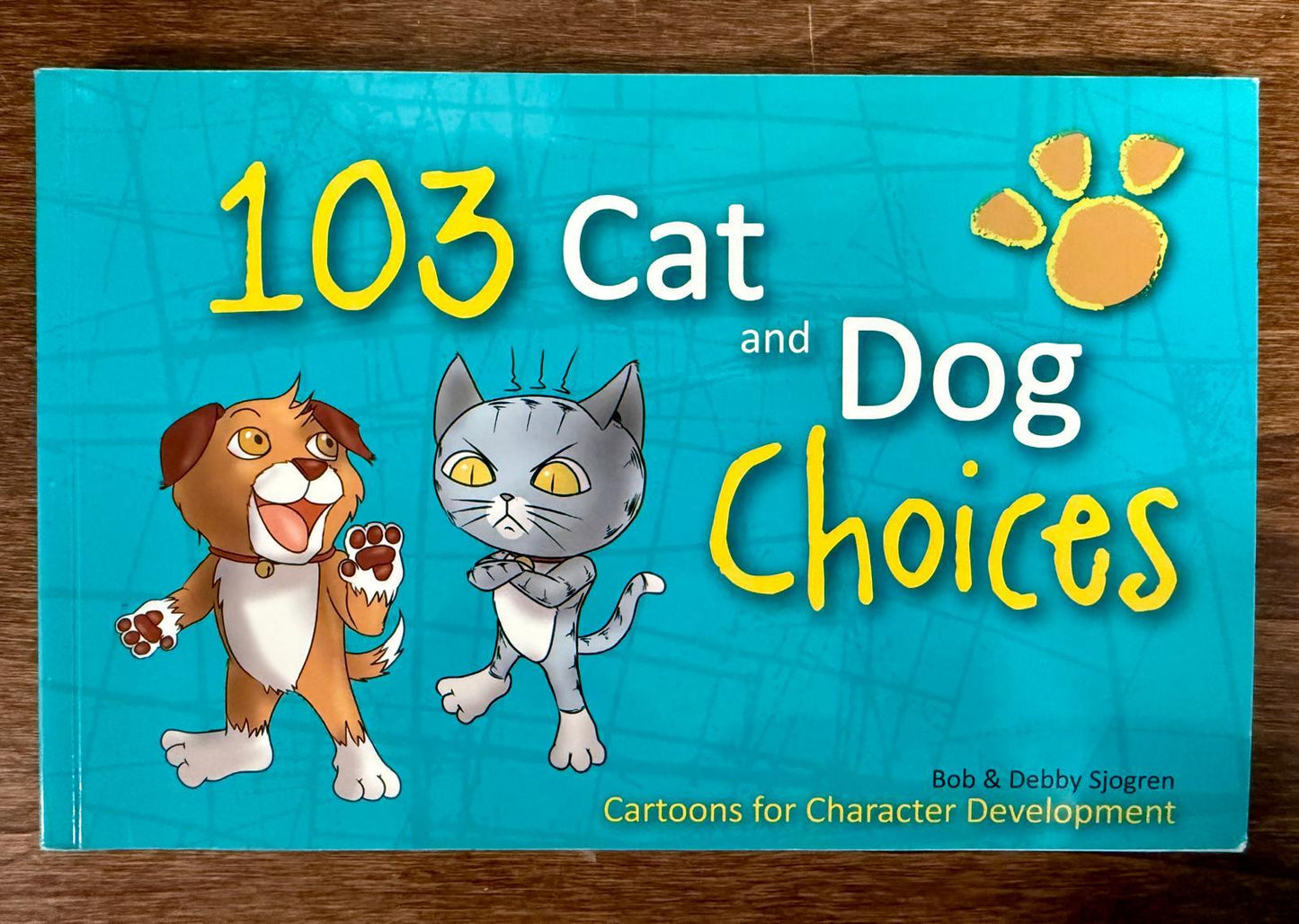 103 Cat and Dog Choices: Cartoons for Character Development