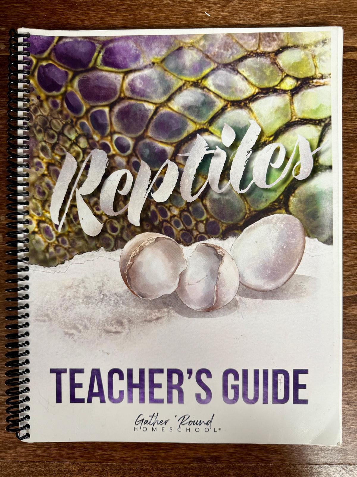 Gather 'Round Homeschool Teacher's Guide – Reptiles Unit