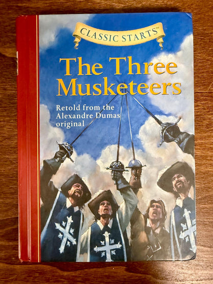 Classic Starts: The Three Musketeers – Abridged Hardcover Edition