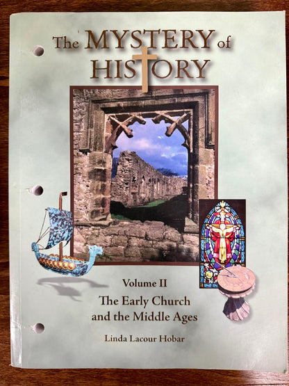 The Mystery of History Volume II: The Early Church and the Middle Ages – 1st Edition