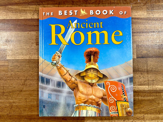 The Best Book of Ancient Rome - Hardcover by Deborah Murrell