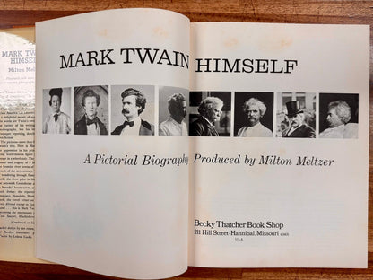 Mark Twain Himself: A Pictorial Biography by Milton Meltzer