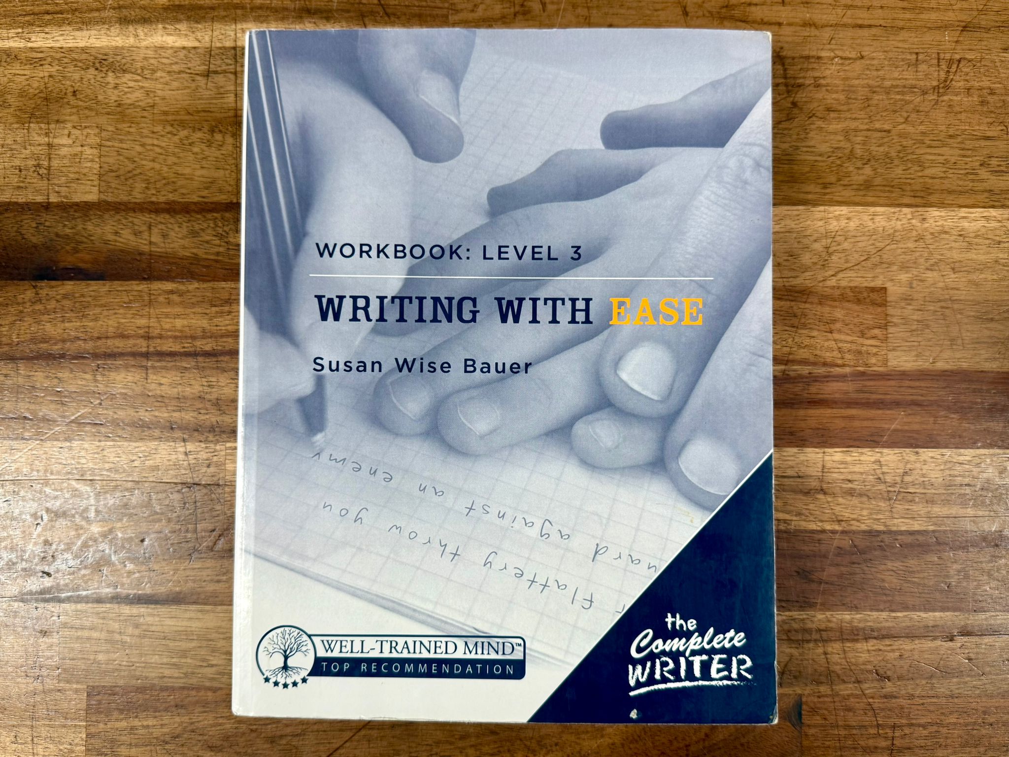 Complete Writer: Level Three Workbook - Writing with Ease | Well ...