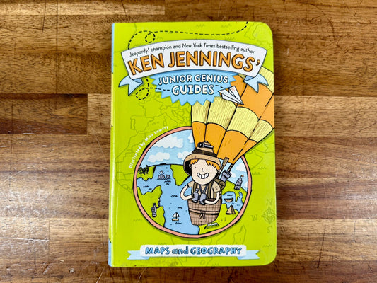 Maps and Geography (Ken Jennings’ Junior Genius Guides)
