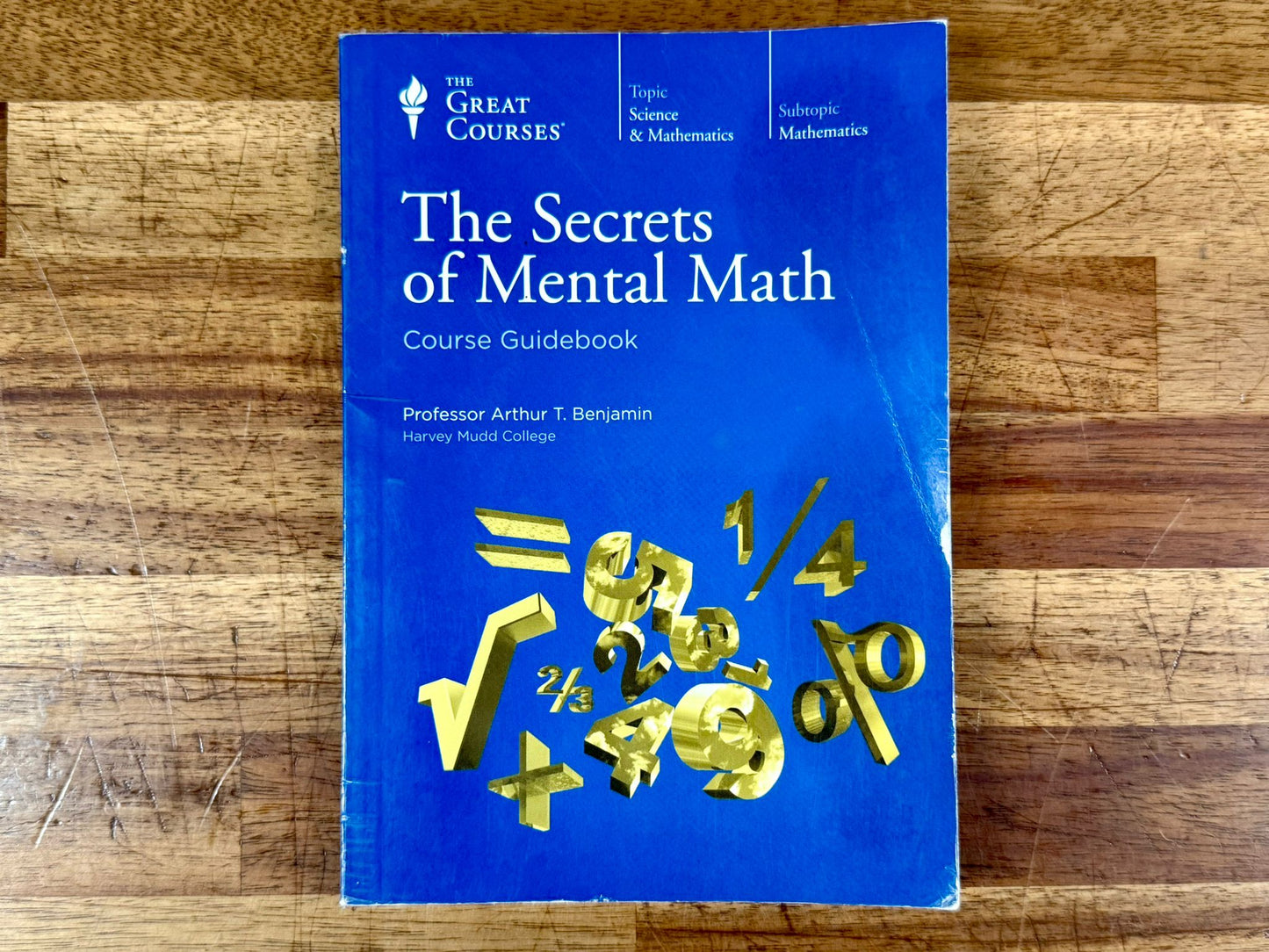The GREAT COURSES - The Secrets of Mental Math Guidbook
