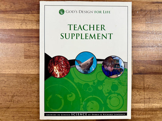 AiG God's Design for Life Teacher Supplement: Science