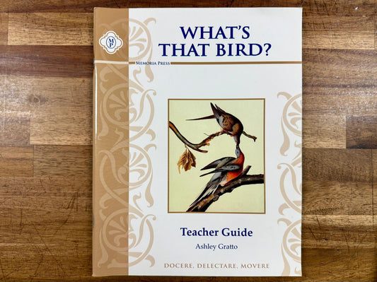 Memoria Press What's That Bird? Teacher Guide