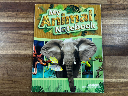 Abeka “My Animal Notebook” — Grade 3 Write-In Workbook