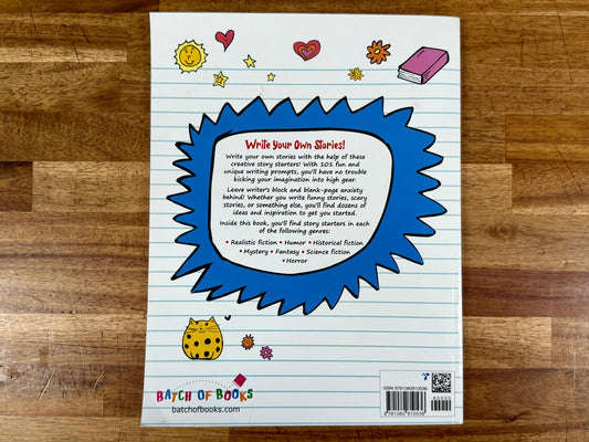 101 Story Starters for Kids: One-Page Prompts to Kick Off Your Writing Journey