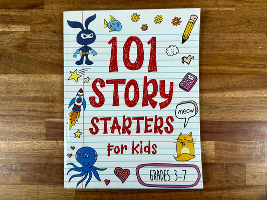 101 Story Starters for Kids: One-Page Prompts to Kick Off Your Writing Journey