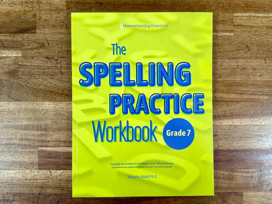 The Spelling Practice Workbook – 7th Grade by Natasha Attard