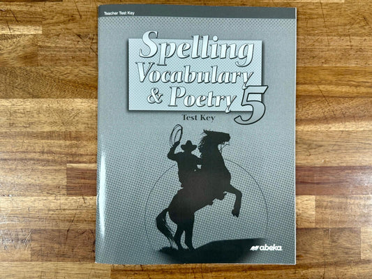 Abeka Spelling, Vocabulary, &amp; Poetry 5 Test Key