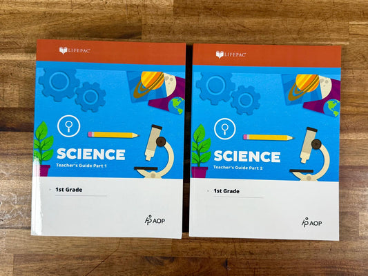 LIFEPAC Science Grade 1 Teacher’s Guide Part 1 & Part 2