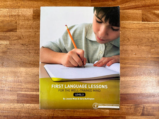First Language Lessons for the Well-Trained Mind Level 3