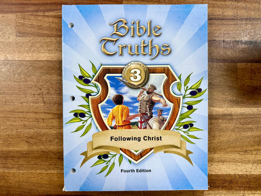 BJU Bible Truths 3: Following Christ (4th Edition)