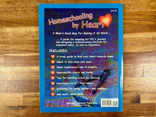 Homeschooling by Heart: A Mom’s Road Map for Making It All Work