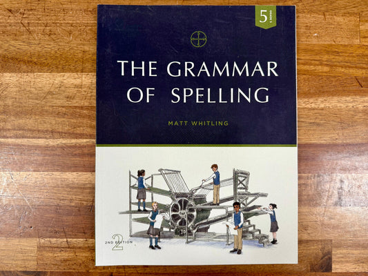 The Grammar of Spelling, 2nd Edition (Grade 5)