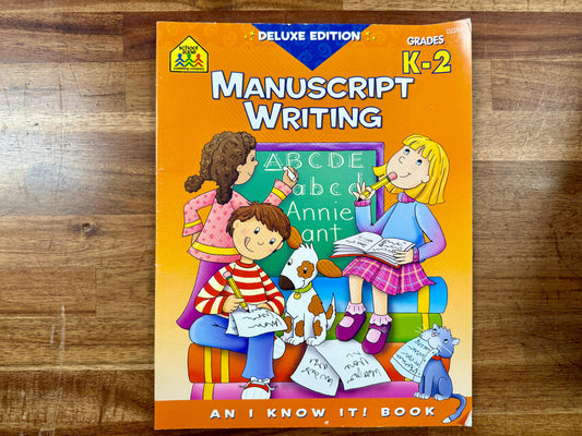 School Zone Manuscript Writing K-2: An Essential Guide for Early Writing Development