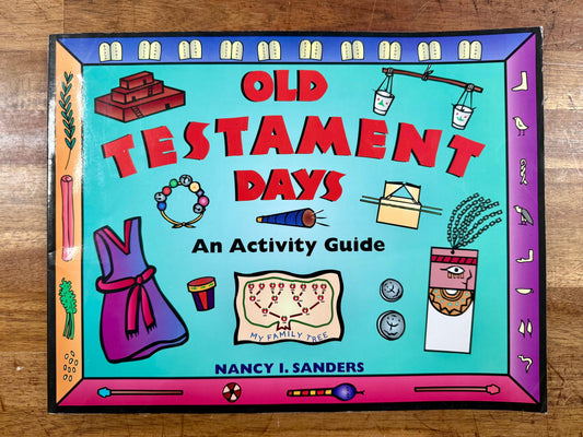 Old Testament Days: An Activity Guide