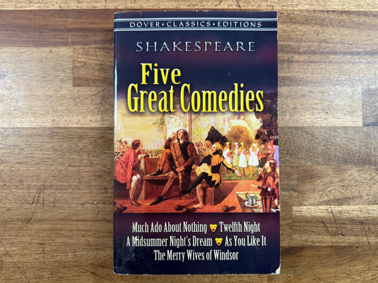 Five Great Comedies by Shakespeare: A Timeless Collection of Shakespeare's Best Comedies