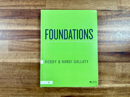Foundations: A 260-Day Bible Reading Plan for Busy Believers