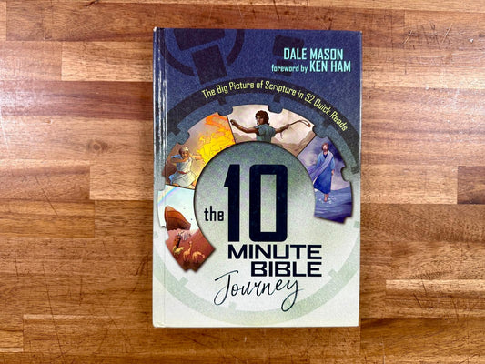 The 10 Minute Bible Journey by Dale Mason – A Fast-Paced Overview of God’s Story