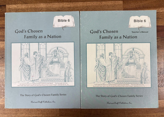 God’s Chosen Family as a Nation – Bible 6 Teacher’s Manual and Student Workbook (Rod and Staff)