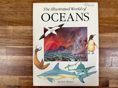 The Illustrated World of Oceans – Susan Wells
