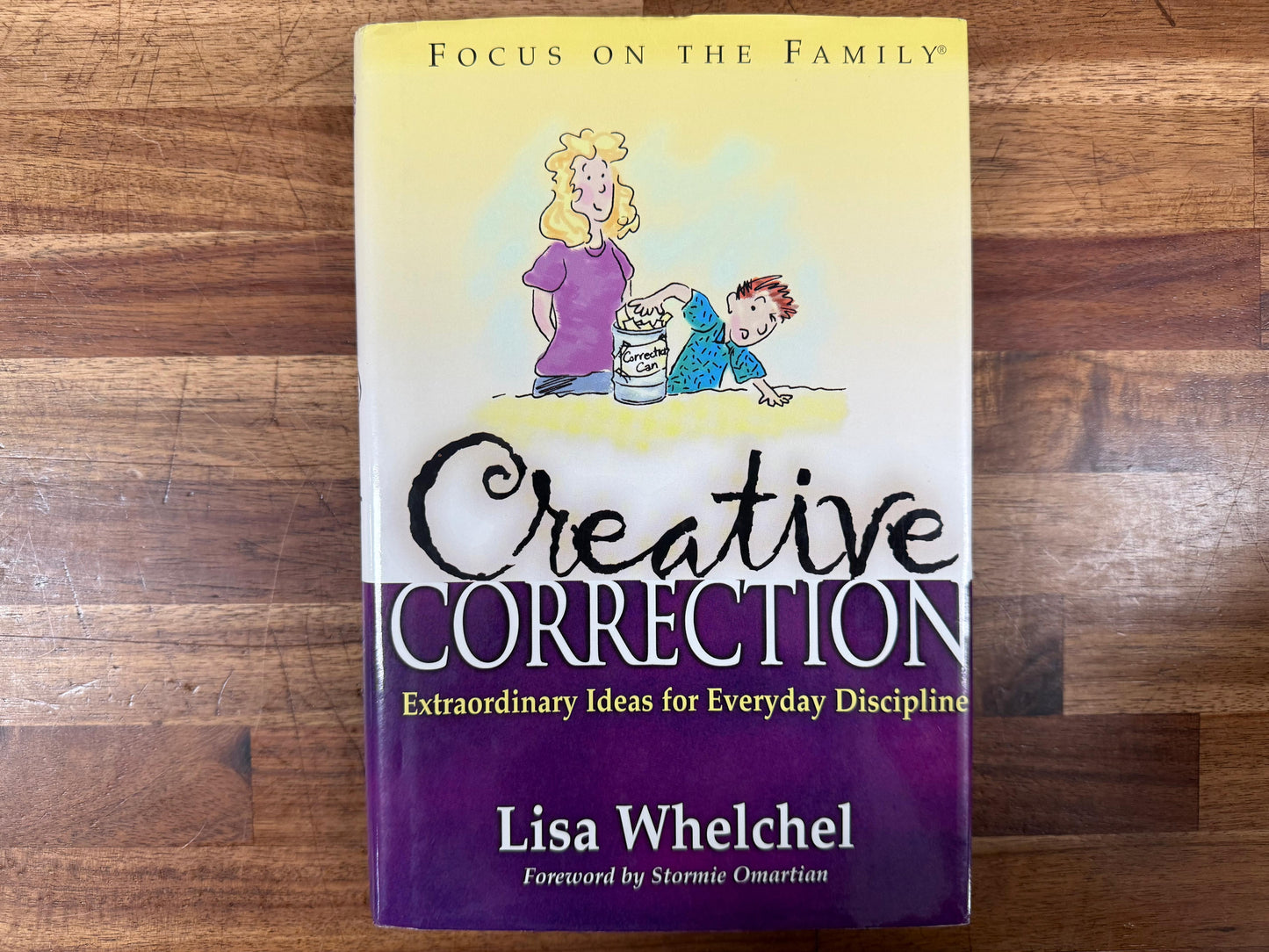 Creative Correction: Extraordinary Ideas for Everyday Discipline