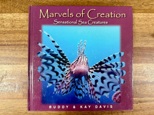 Marvels of Creation: Sensational Sea Creatures – Buddy & Kay Davis